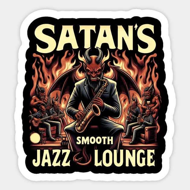 Satan's Smooth Jazz Lounge, Satan playing the saxophone Sticker by ArtbyJester